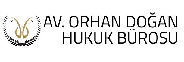 Orhan Doğan Hukuk Bürosu | Hukuki Danışmanlık - Avukatlık